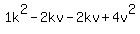 1k%5E2-2kv-2kv%2B4v%5E2