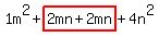 1m%5E2%2Bhighlight%282mn%2B2mn%29%2B4n%5E2