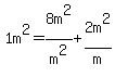1m%5E2=8m%5E2%2Fm%5E2%2B2m%5E2%2Fm