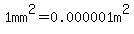 1mm%5E2+=+0.000001m%5E2