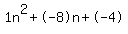 1n%5E2%2B-8n%2B-4