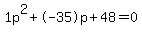 1p%5E2%2B-35p%2B48+=+0