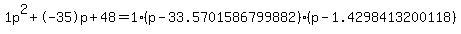 1p%5E2%2B-35p%2B48+=+1%28p-33.5701586799882%29%2A%28p-1.4298413200118%29