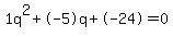 1q%5E2%2B-5q%2B-24+=+0