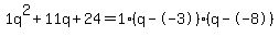 1q%5E2%2B11q%2B24+=+1%28q--3%29%2A%28q--8%29