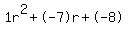 1r%5E2%2B-7r%2B-8