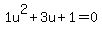 1u%5E2%2B3u%2B1+=+0