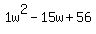1w%5E2-15w%2B56