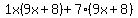 1x%289x+%2B+8%29+%2B+7%289x+%2B+8%29