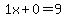 1x%2B0=9