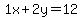 1x%2B2y=12