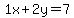 1x%2B2y=7