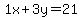 1x%2B3y=21