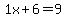 1x%2B6=9