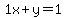 1x%2By=1