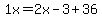 1x=2x-3%2B36