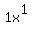 1x%5E1