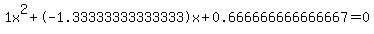 1x%5E2%2B-1.33333333333333x%2B0.666666666666667=0