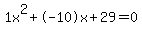 1x%5E2%2B-10x%2B29+=+0