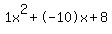 1x%5E2%2B-10x%2B8
