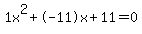 1x%5E2%2B-11x%2B11+=+0
