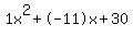 1x%5E2%2B-11x%2B30
