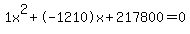 1x%5E2%2B-1210x%2B217800+=+0