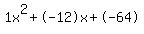 1x%5E2%2B-12x%2B-64