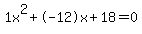 1x%5E2%2B-12x%2B18+=+0