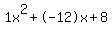 1x%5E2%2B-12x%2B8