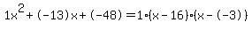 1x%5E2%2B-13x%2B-48+=+1%28x-16%29%2A%28x--3%29