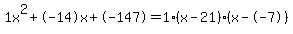 1x%5E2%2B-14x%2B-147+=+1%28x-21%29%2A%28x--7%29
