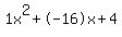 1x%5E2%2B-16x%2B4