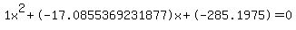 1x%5E2%2B-17.0855369231877x%2B-285.1975+=+0