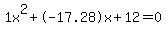 1x%5E2%2B-17.28x%2B12+=+0