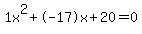1x%5E2%2B-17x%2B20+=+0