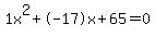 1x%5E2%2B-17x%2B65+=+0