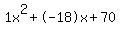 1x%5E2%2B-18x%2B70