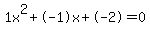 1x%5E2%2B-1x%2B-2+=+0