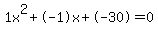 1x%5E2%2B-1x%2B-30+=+0