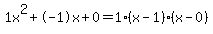 1x%5E2%2B-1x%2B0+=+1%28x-1%29%2A%28x-0%29