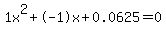 1x%5E2%2B-1x%2B0.0625+=+0
