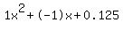 1x%5E2%2B-1x%2B0.125