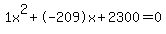 1x%5E2%2B-209x%2B2300+=+0