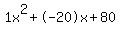 1x%5E2%2B-20x%2B80
