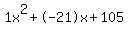 1x%5E2%2B-21x%2B105