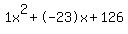 1x%5E2%2B-23x%2B126