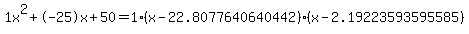1x%5E2%2B-25x%2B50+=+1%28x-22.8077640640442%29%2A%28x-2.19223593595585%29