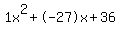 1x%5E2%2B-27x%2B36