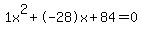 1x%5E2%2B-28x%2B84+=+0
